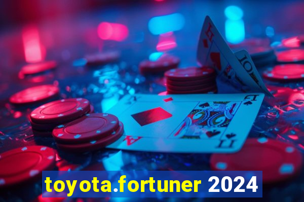 toyota.fortuner 2024